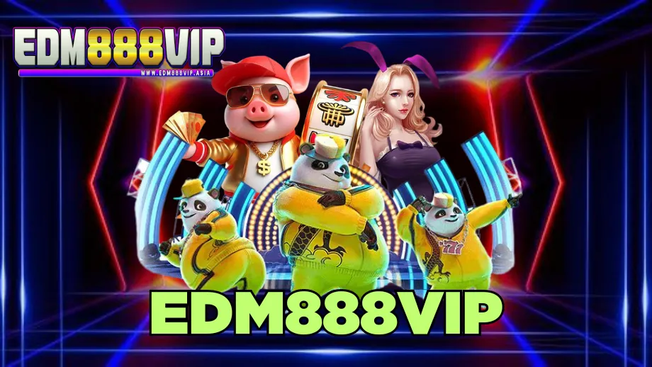 Edm888vip